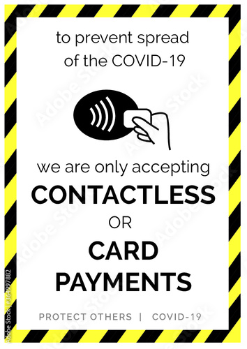 Alert sign for shop door - poster Covid-19 UK only accepting contactless payments and card payments to prevent infection