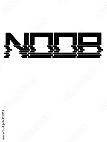 Striche Design Noob Text Flame beleidigung