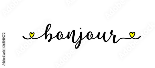 Hand sketched BONJOUR quote in French as ad, web banner. Translated HELLO. Lettering for banner, header, card, poster, flyer