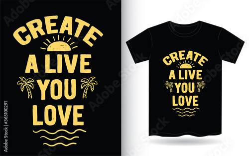 Create a live you love hand drawn typography for t shirt