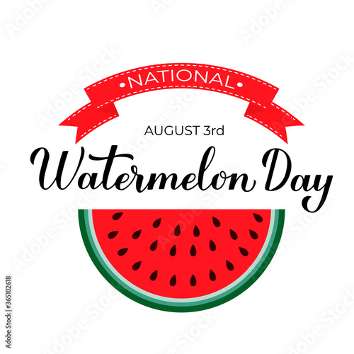 National Watermelon Day calligraphy hand lettering isolated on white. Funny American holiday celebrate August 3. Vector template for typography poster, sticker, banner, sticker, t-shirt, etc