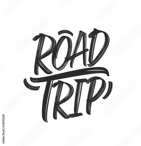 Vector Vintage grunge Hand drawn typographic lettering of Road Trip on white background.
