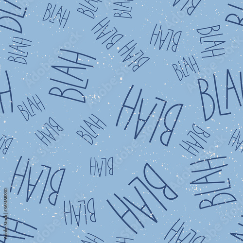 Blah blah. Retro pattern for print design. Cartoon vector illustration. Romantic seamless texture design. Hand drawn calligraphy lettering vector illustration.