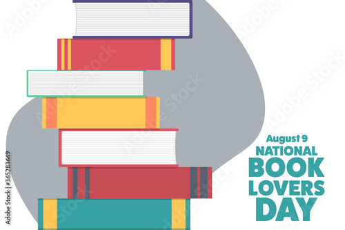 National Book Lovers Day. August 9. Holiday concept. Template for background, banner, card, poster with text inscription. Vector EPS10 illustration.