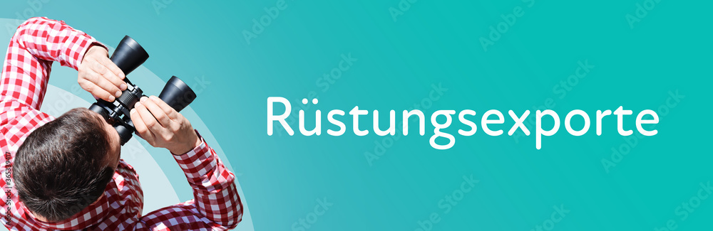 Naklejka premium Rüstungsexporte. Mann mit Fernglas aus Vogelperspektive. Beobachtung, Draufsicht, Panorama. Business Text auf blau. Statistik, Wirtschaft