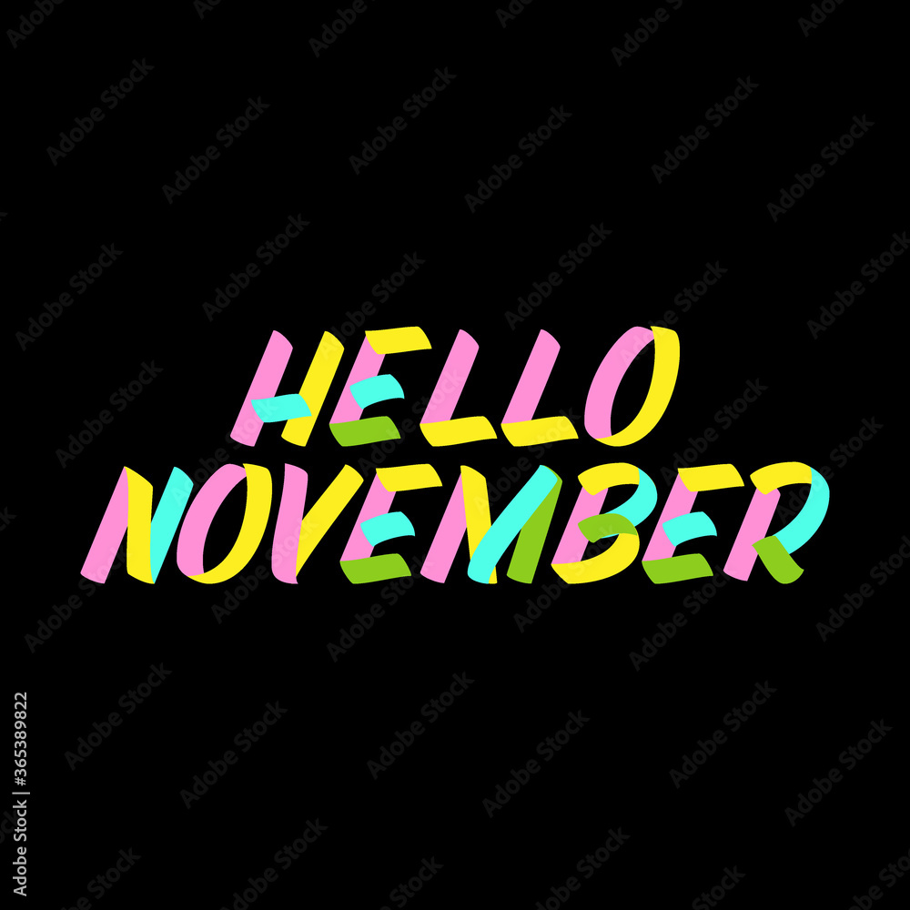Hello November brush sign paint lettering on black background. Design  templates for greeting cards, overlays, posters