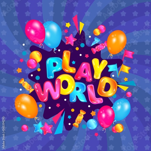 Play world - children entertainment zone banner with balloons and candy confetti explosion