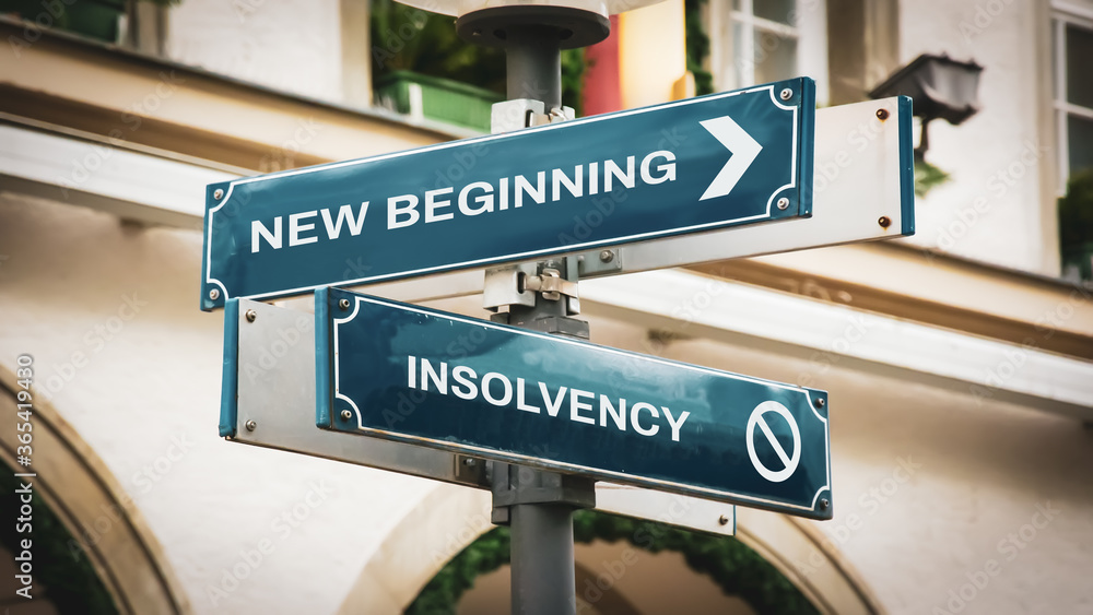 Street Sign to NEW BEGINNING versus INSOLVENCY Street Sign to NEW BEGINNING versus INSOLVENCY