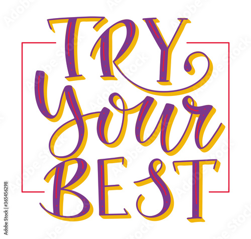 Try your best - Vector illustration. Greeting card with hand drawn design elements. 