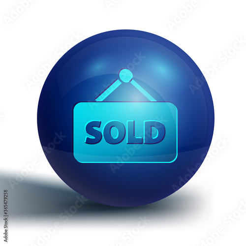 Blue Hanging sign with text Sold icon isolated on white background. Sold sticker. Sold signboard. Blue circle button. Vector Illustration.