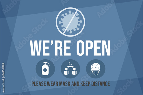 We are open, please wear protective face mask and keep safe social distance vector flat banner template. Preventive measures signs from Coronavirus outbreak for reopening businesses.