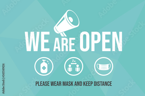 We are open vector flat banner design. Welcoming sign for customers, preventive measures signs from Covid-19 for reopening businesses. Wear mask, keep distance, and disinfect hands signs.