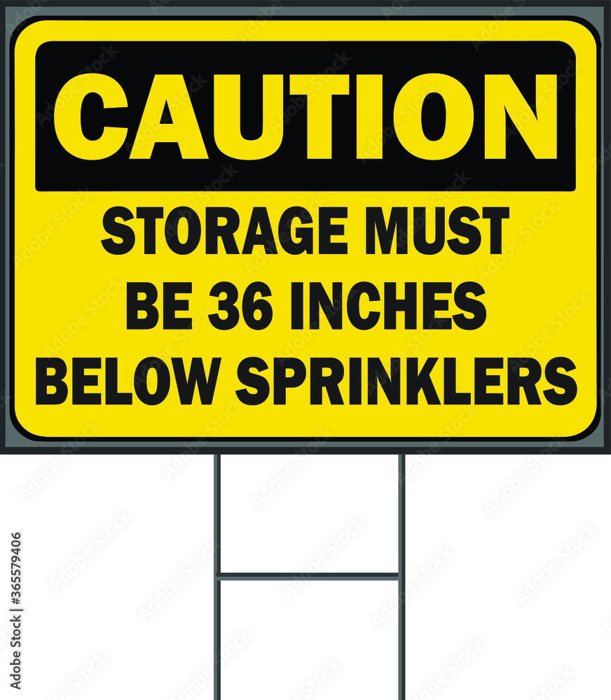 Caution shortage must be 36 inches below the sprinkler's yard sign design template. Vector Format white background.