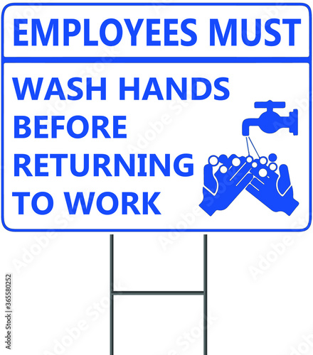 Employees must sanitize hands before returning to work. set of mandatory sign or warning sign corona virus yard sign or 2019-ncov viruses or wash your hand sign concept. eps 10 vector, easy to modify.