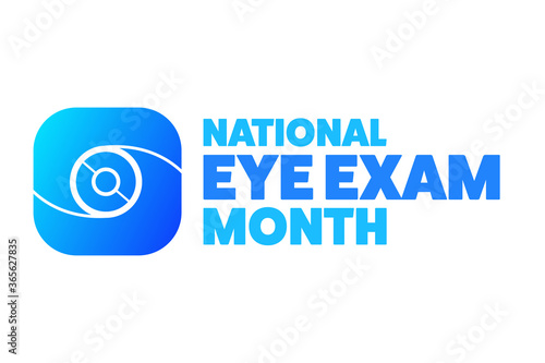 August is National Eye Exam Month. Holiday concept. Template for background, banner, card, poster with text inscription. Vector EPS10 illustration.