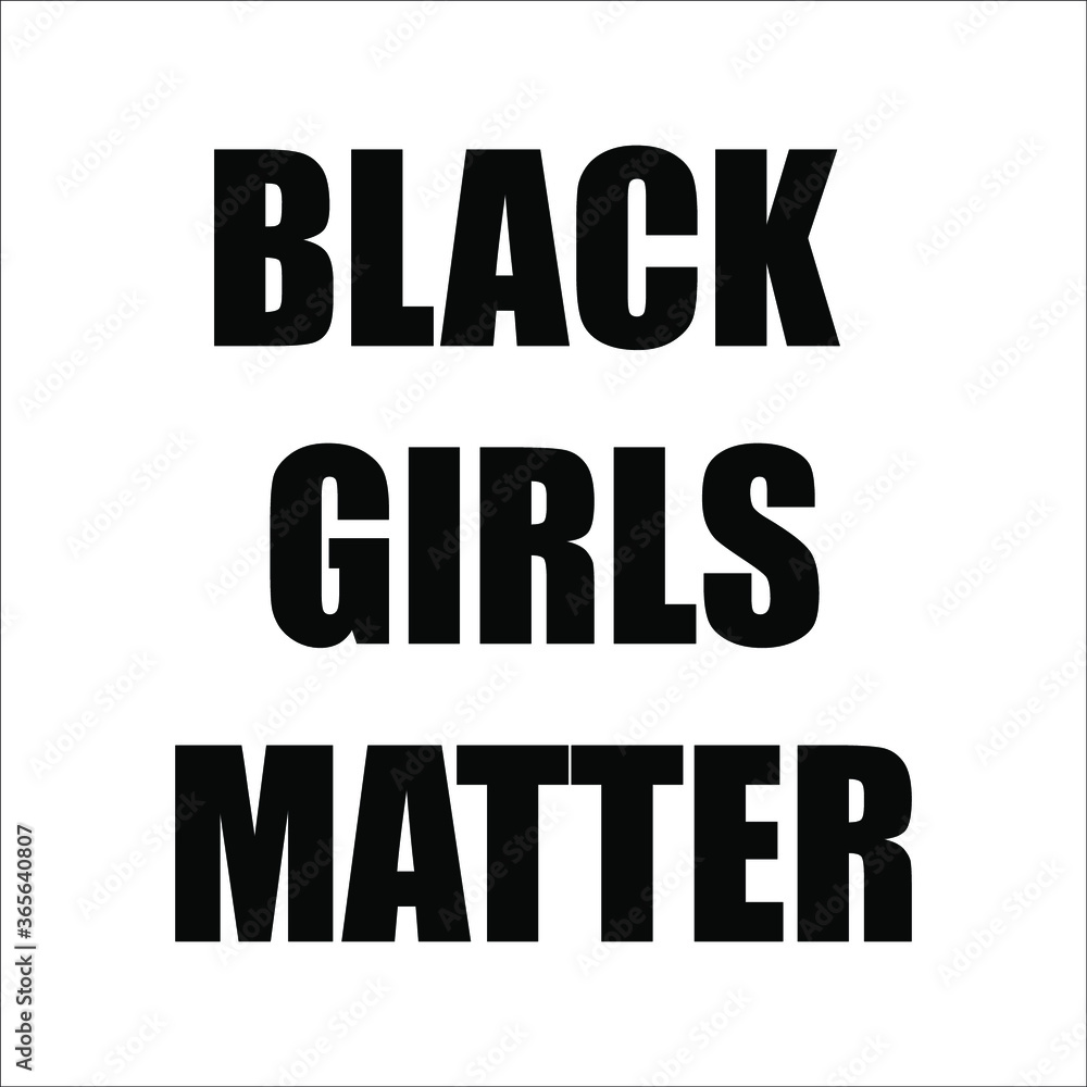 Black girls matter. Anti racism illustration for your design