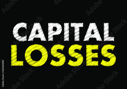 Capital losses writing text on black chalkboard. Vector illustration. 