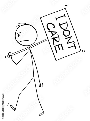 Vector cartoon stick figure drawing conceptual illustration of frustrated man or businessman walking with I don't care sign on pole.