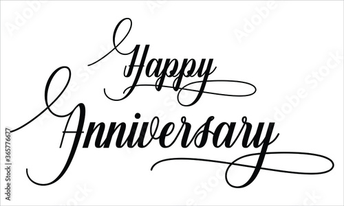  Happy Anniversary Calligraphy script retro Typography Black text lettering and phrase isolated on the White background 