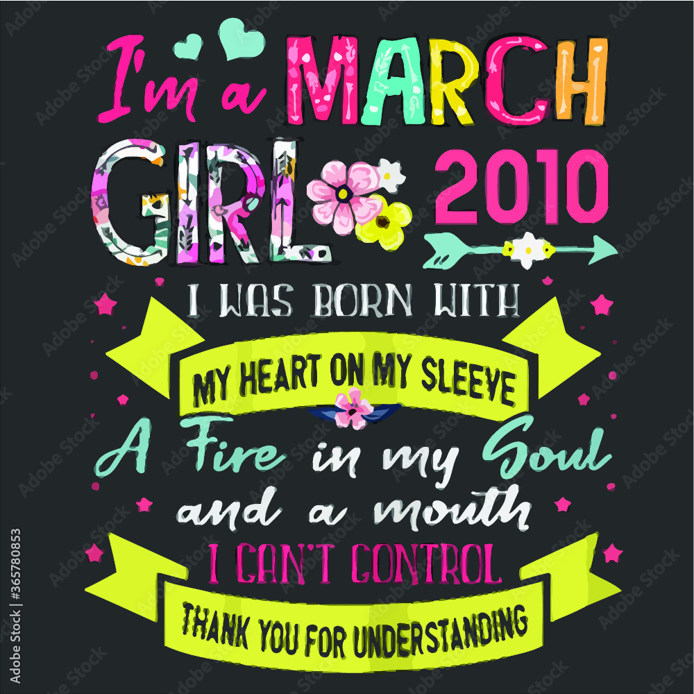 Awesome Since 2010 10th Birthday I m A March Girl 2010 new design vector illustrator