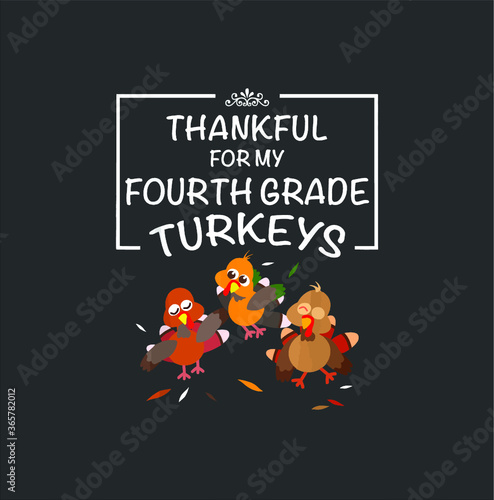 Cool Thankful Fourth Grade Turkeys Funny Thanksgiving Gift new design vector illustrator