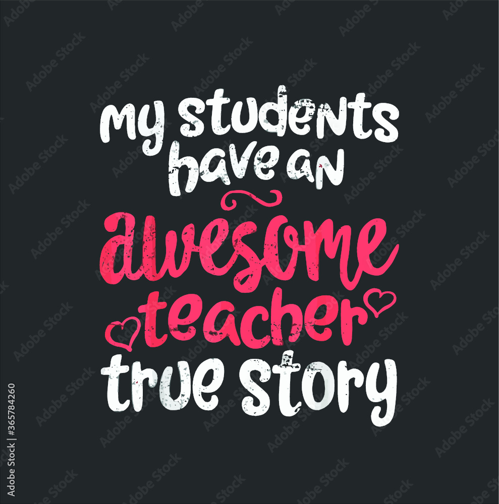 Funny Teacher Shirt My Students Have An Awesome Teacher new design vector illustrator