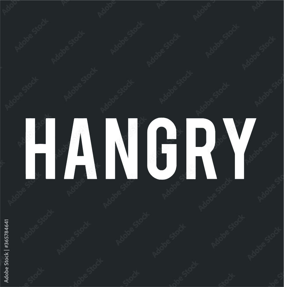 Hangry Funny Hungry Angry Pun Workout Gym Saying Diet Gift new design vector illustrator