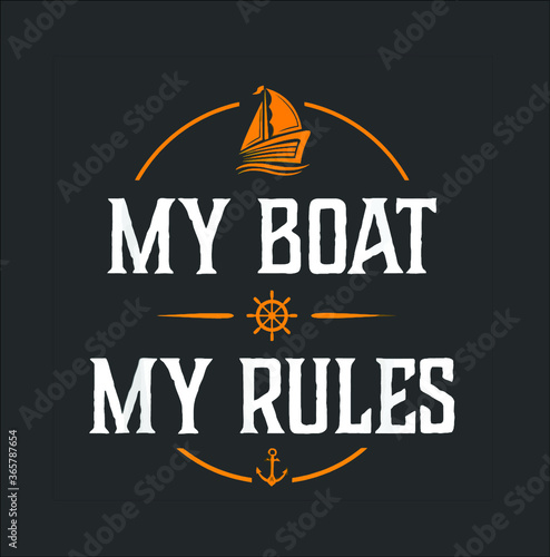 Tela My Boat My Rules Tshirt Funny Captain T Shirt Boating Tee new design vector illu