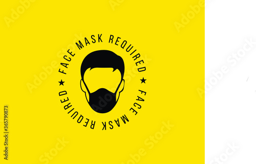 Face mask required sign. Protective measures against Coronavirus disease COVID-19