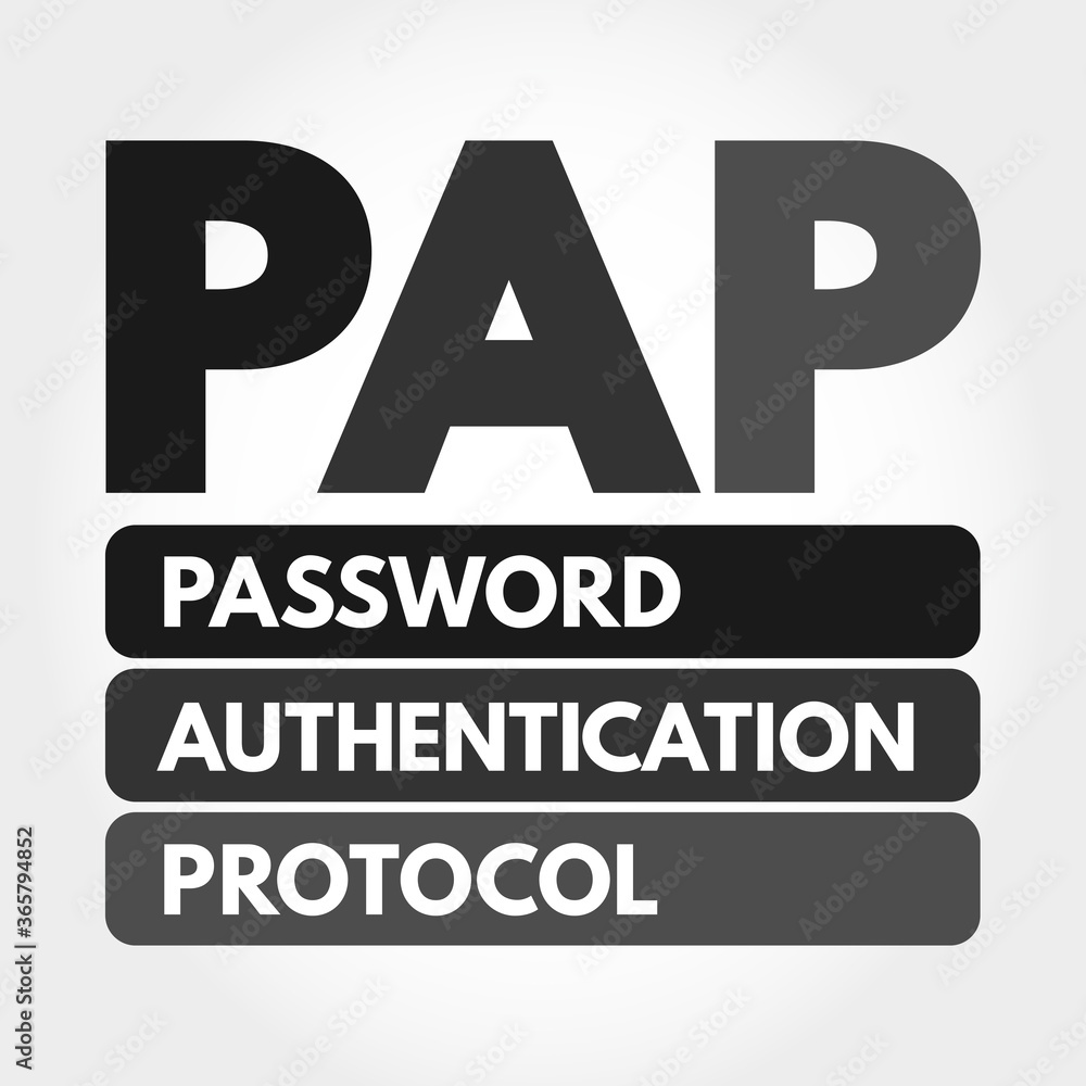 PAP - Password Authentication Protocol acronym, technology concept background PAP - Password Authentication Protocol acronym, technology concept background