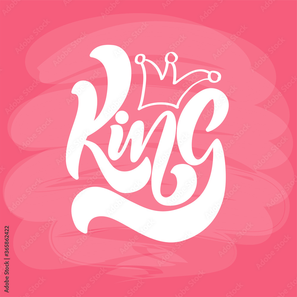 King saying lettering illustartion King saying lettering illustartion