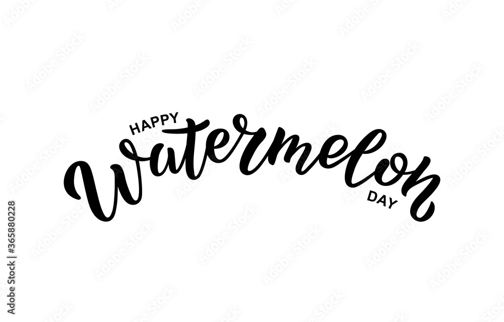 Hand written lettering Happy Watermelon Day.  Isolated illustration on white background.