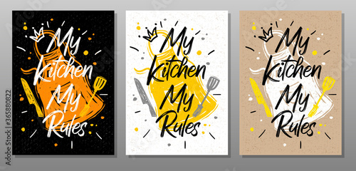 My kitchen, My rules, quote food poster. Cooking, culinary, kitchen, print, utensils, apron, fork, knife, master chef Lettering calligraphy poster chalk chalkboard sketch style Vector illustration