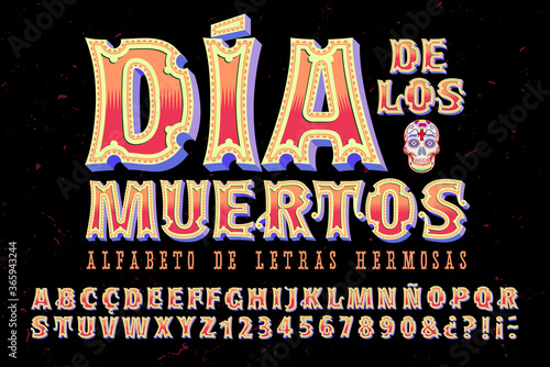 An Ornate Alphabet with a Latin Flair. Translation of Text: "Day of the Dead, Alphabet of Beautiful Letters."