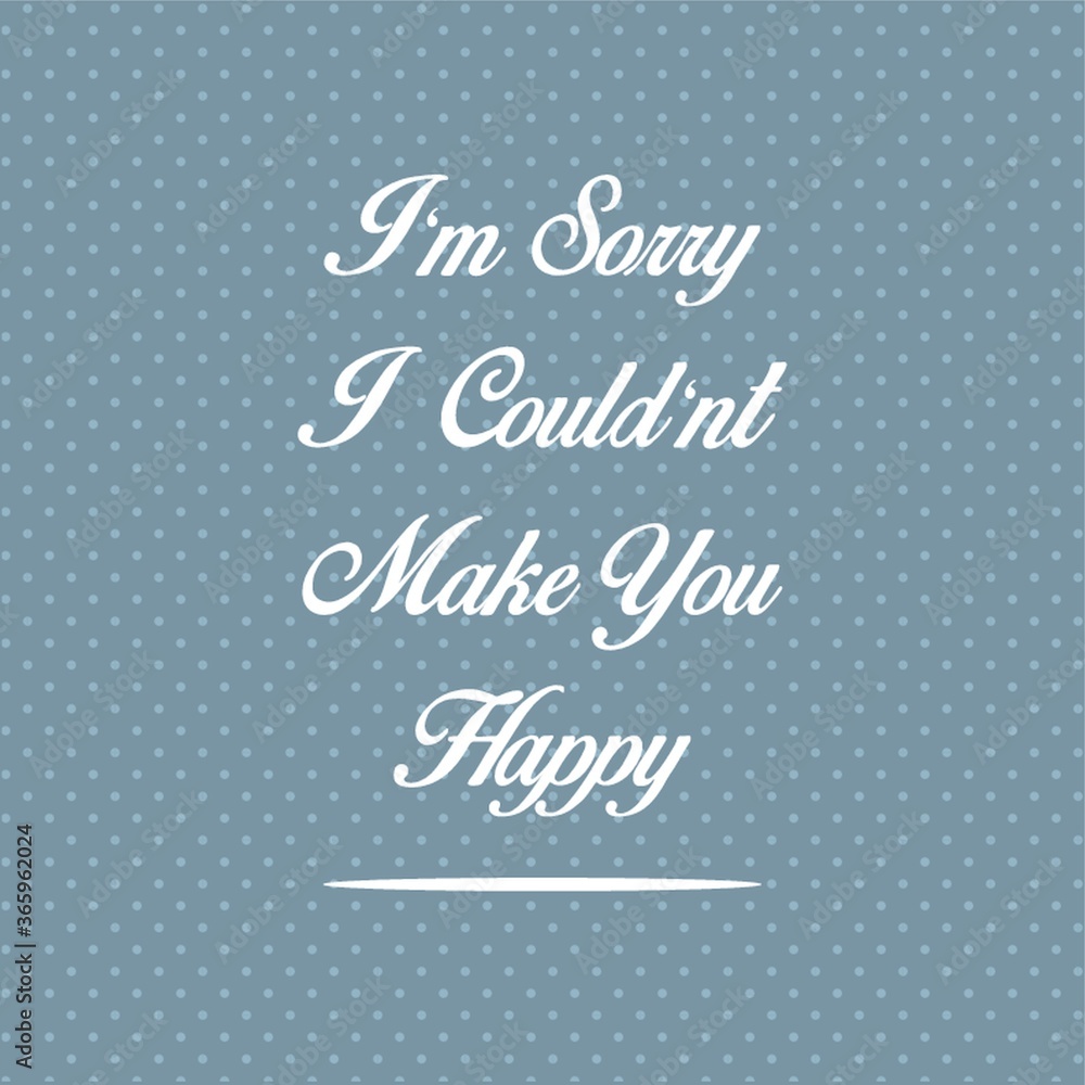 sorry quote sorry quote