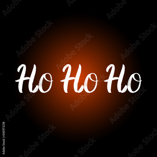 HoHoHo brush hand drawn paint on black background. Design lettering templates for greeting cards, overlays, posters