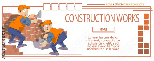 Builders are doing bricklaying. Funny people.