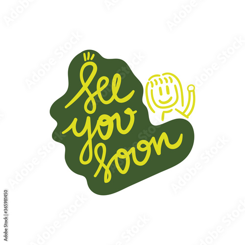 hand drawn doodle see you soon hand lettering vector illustration. creative design for postcard, card, poster.