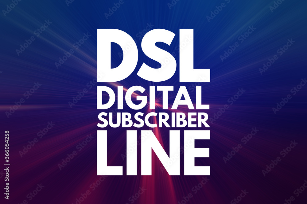 Fototapeta premium DSL - Digital Subscriber Line acronym, technology concept background