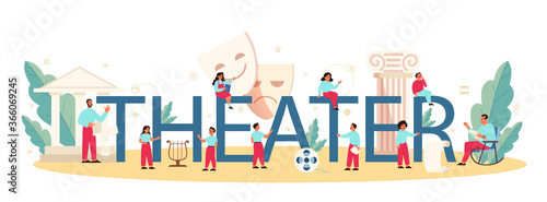 Theater typographic header concept. Children creative subject, school