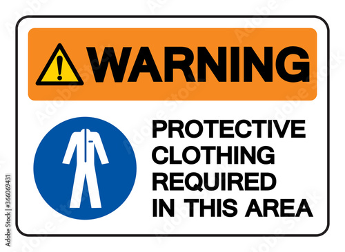 Warning Protective Clothing Required In This Area Symbol Sign,Vector Illustration, Isolated On White Background Label. EPS10
