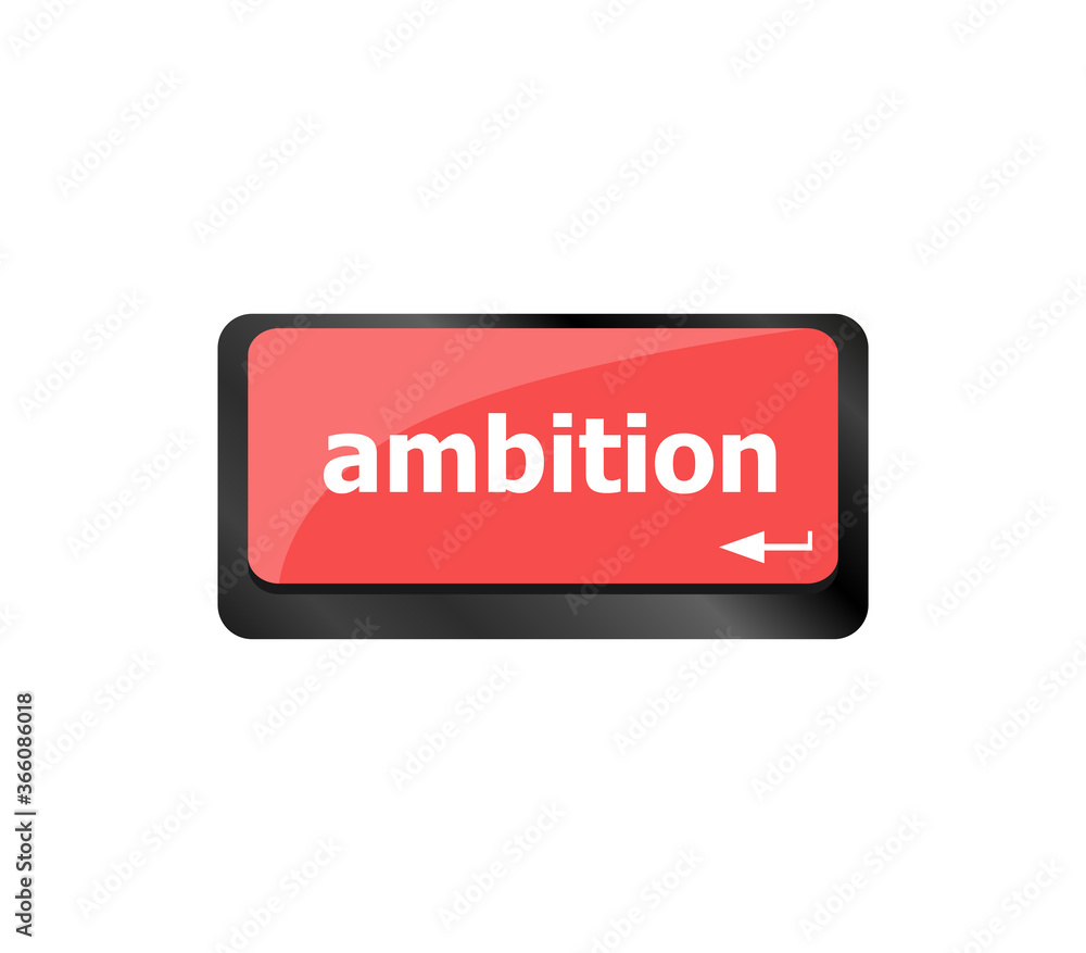 computer keyboard with ambition button - business concept computer keyboard with ambition button - business concept