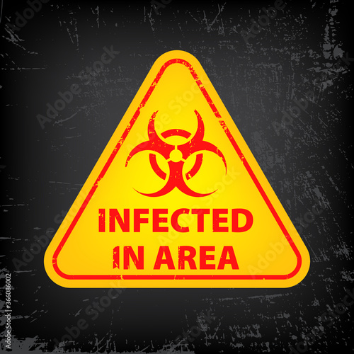 Vector Caution Sign of COVID-19. Warning Coronavirus Outbreak Infected Area Quarantine Area, Infection Virus Disease, Risk Area Zone. Bacteriological hazard red sign on yellow triangle. EPS10.