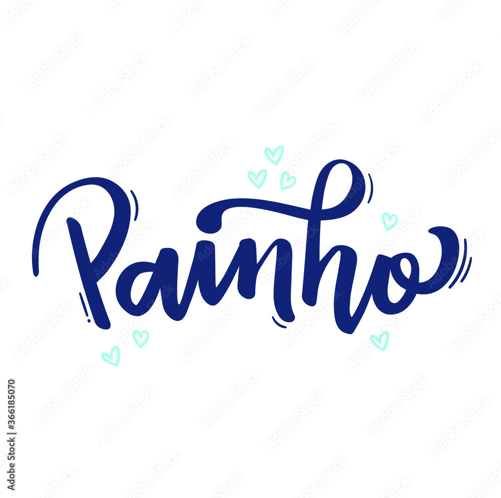 Plakat Painho. Dad. Brazilian Portuguese Hand Lettering for Fathers Day. Vector.