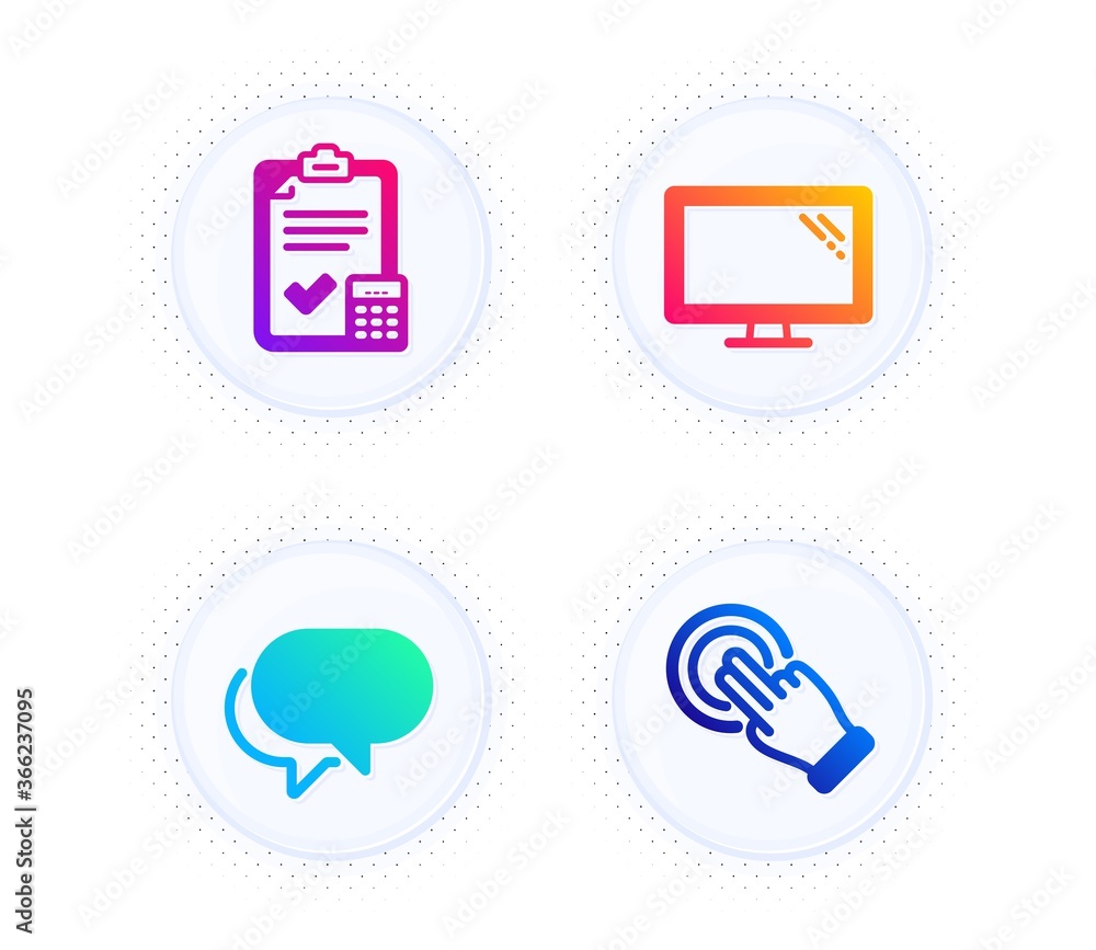 Monitor, Accounting checklist and Talk bubble icons simple set. Button with halftone dots. Touchscreen gesture sign. Computer component, Calculator, Chat message. Click hand. Technology set. Vector Monitor, Accounting checklist and Talk bubble icons simple set. Button with halftone dots. Touchscreen gesture sign. Computer component, Calculator, Chat message. Click hand. Technology set. Vector