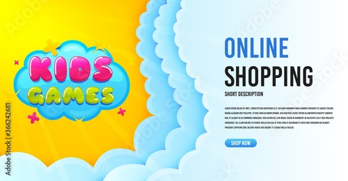 Kids games icon. Clouds banner template. Fun playing zone banner. Children games party area icon. Online shopping banner with clouds. Kids games promotion badge. Promotional flyer design. Vector