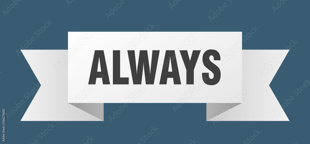 always ribbon. always paper band banner sign always ribbon. always paper band banner sign