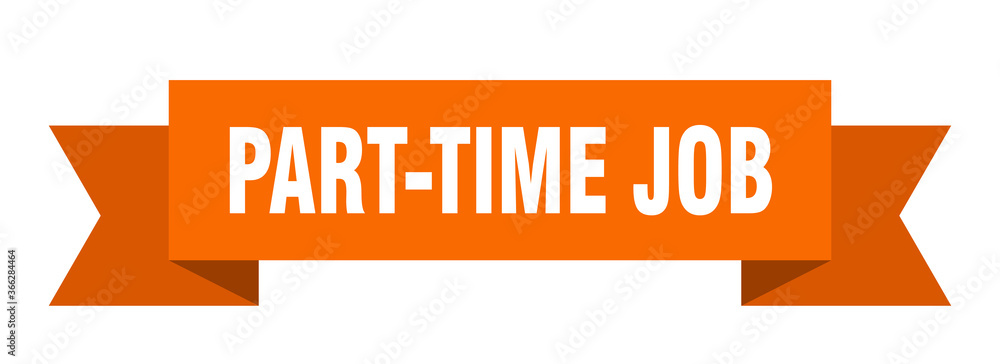 part-time job ribbon. part-time job paper band banner sign part-time job ribbon. part-time job paper band banner sign