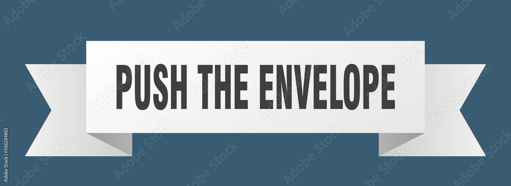 push the envelope ribbon. push the envelope paper band banner sign