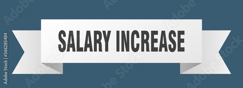 salary increase ribbon. salary increase paper band banner sign